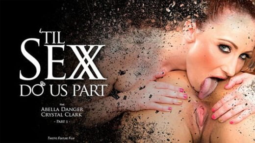 FeatureFilms – Abella Danger And Crystal Clark – Til Sex Do Us Part Part 1