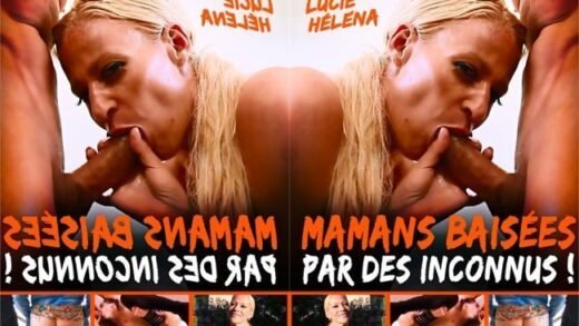 Mamans Baisees Par Des Inconnis (2019)