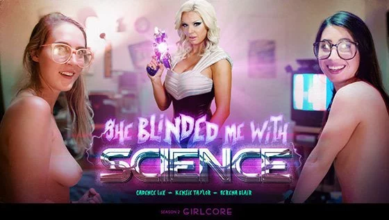 Girlcore S02E03 Serena Blair, Cadence Lux And Kenzie Taylor &#8211; She Blinded Me With Science, PervTube.net