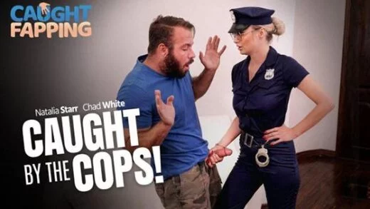 [CaughtFapping] Natalia Starr (Caught By The Cops / 07.18.2020)