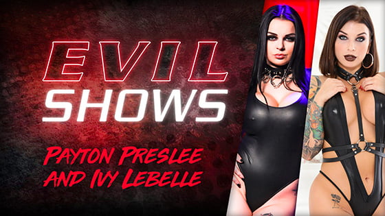 EvilAngel &#8211; Ivy Lebelle And Payton Preslee &#8211; Evil Shows S01, PervTube.net