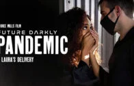 PureTaboo – Scarlit Scandal – Future Darkly: Pandemic – Laura’s Delivery