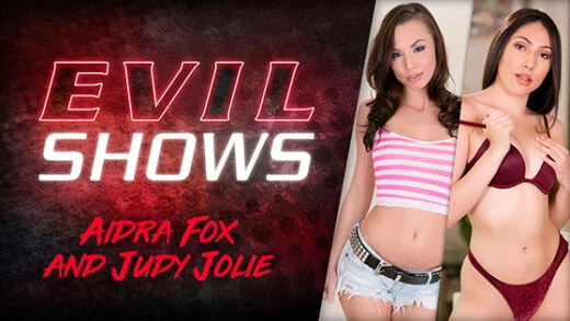 EvilAngel – Aidra Fox, Judy Jolie Evil Shows