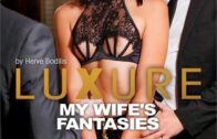 Dorcel – Luxure: My Wife’s Fantasies (2020)