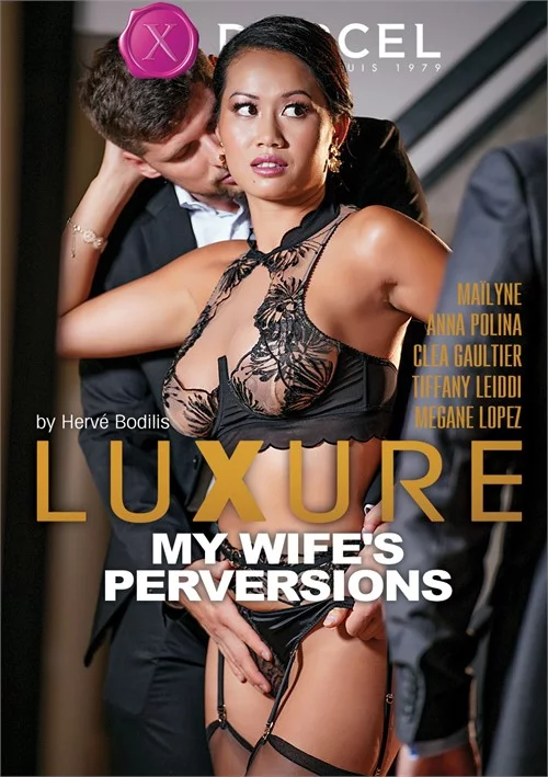 Dorcel – Luxure – My Wife’s Perversions (2020)