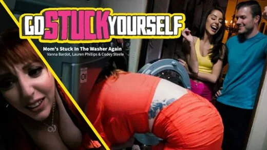 GoStuckYourself – Lauren Phillips And Vanna Bardot – Moms Stuck In The Washer Again