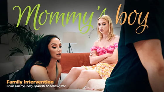 MommysBoy &#8211; Chloe Cherry And Sheena Ryder &#8211; Family Intervention, PervTube.net