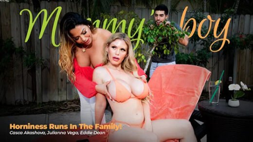 MommysBoy – Julianna Vega And Casca Akashova – Horniness Runs In The Family