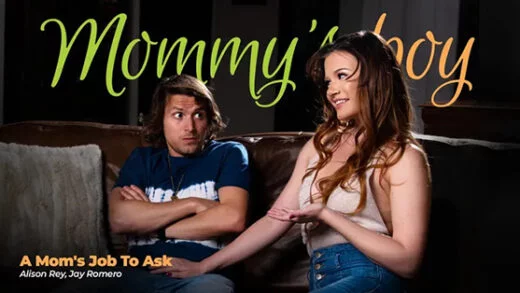 MommysBoy – Alison Rey – A Mom’s Job To Ask