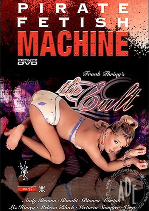 Private - Pirate Fetish Machine 17 - The Cult (2005)