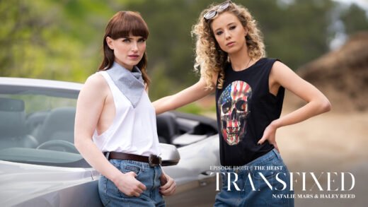 Transfixed S01E08 Haley Reed And Natalie Mars – The Heist