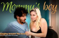 MommysBoy – Christie Stevens – Lounging Around The House