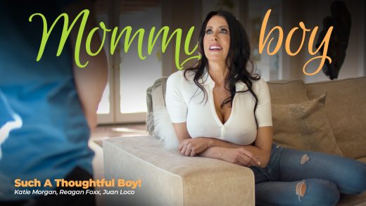 MommysBoy – Katie Morgan And Reagan Foxx – Such A Thoughtful Boy!