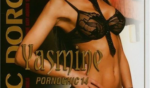 Dorcel – Pornochic 14: Yasmine (2007)