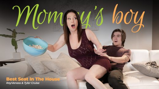 MommysBoy – RayVeness – Best Seat In The House