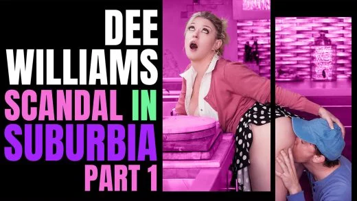 AnalMom – Dee Williams – Scandal In Suburbia: Part 1