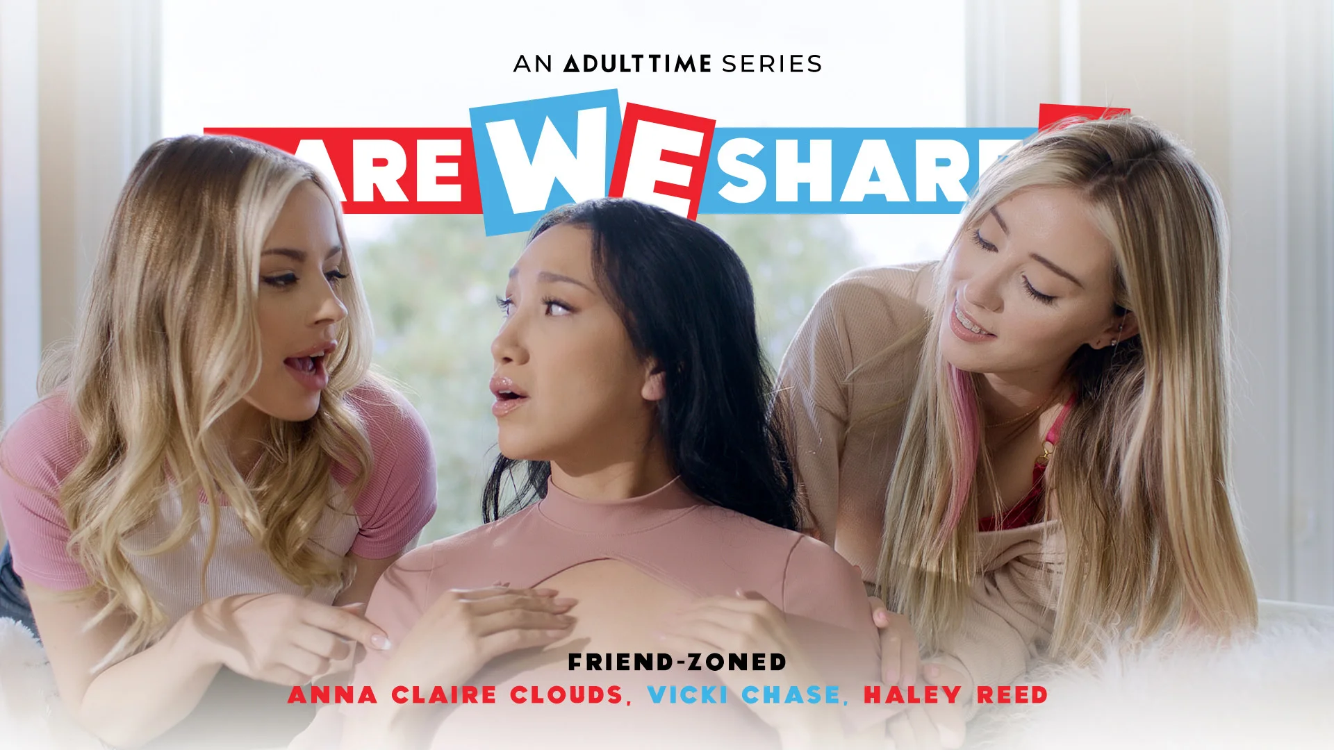 DareWeShare – Vicki Chase, Haley Reed And Anna Claire Clouds – Friend-Zoned, PervTube.net
