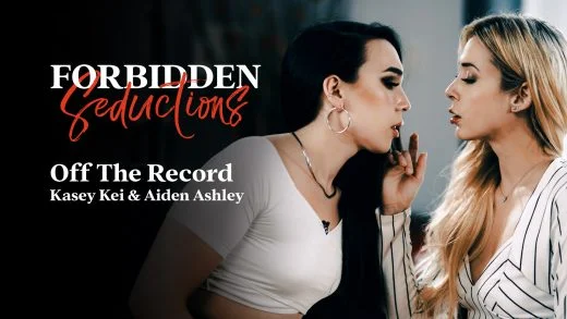 ForbiddenSeductions – Aiden Ashley And Kasey Kei – Off The Record