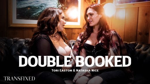 Transfixed - Natasha Nice And Tori Easton - Double Booked