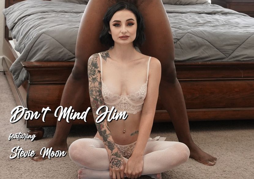 WillTileXXX &#8211; Stevie Moon &#8211; Don&#8217;t Mind Him, PervTube.net