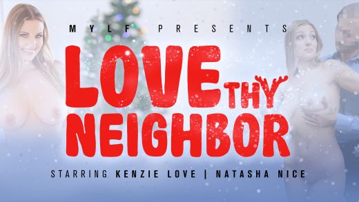 MYLFFeatures – Natasha Nice And Kenzie Love – Love Thy Neighbor