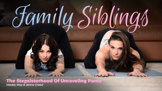 AdultTimePilots – Jenna Creed And Maddy May – The Stepsisterhood Of Unraveling Pants