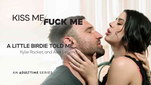 KissMeFuckMe - Kylie Rocket - A Little Birdie Told Me