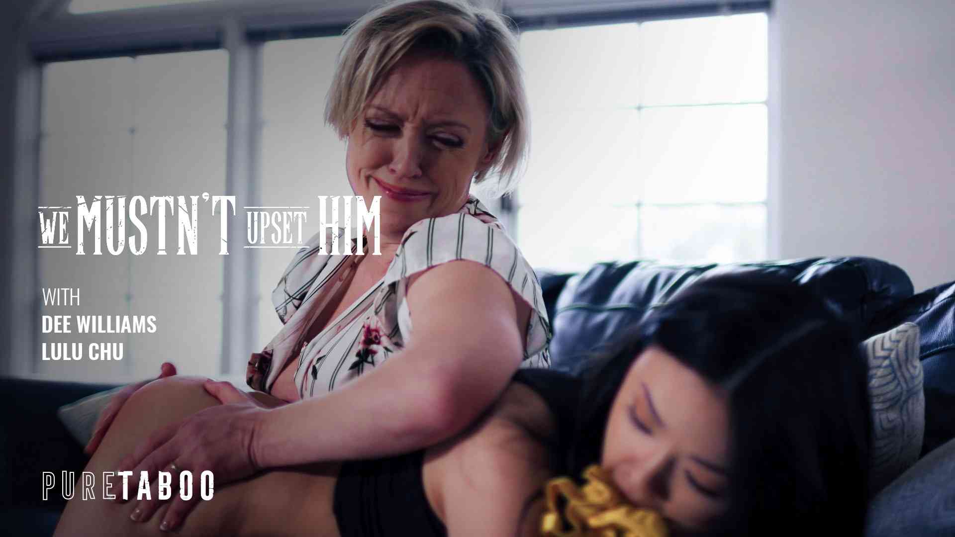 PureTaboo &#8211; Dee Williams And Lulu Chu &#8211; We Mustn&#8217;t Upset Him, PervTube.net