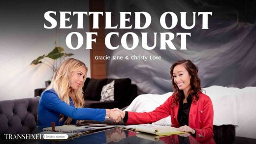 Transfixed – Christy Love And Gracie Jane – Settled Out Of Court