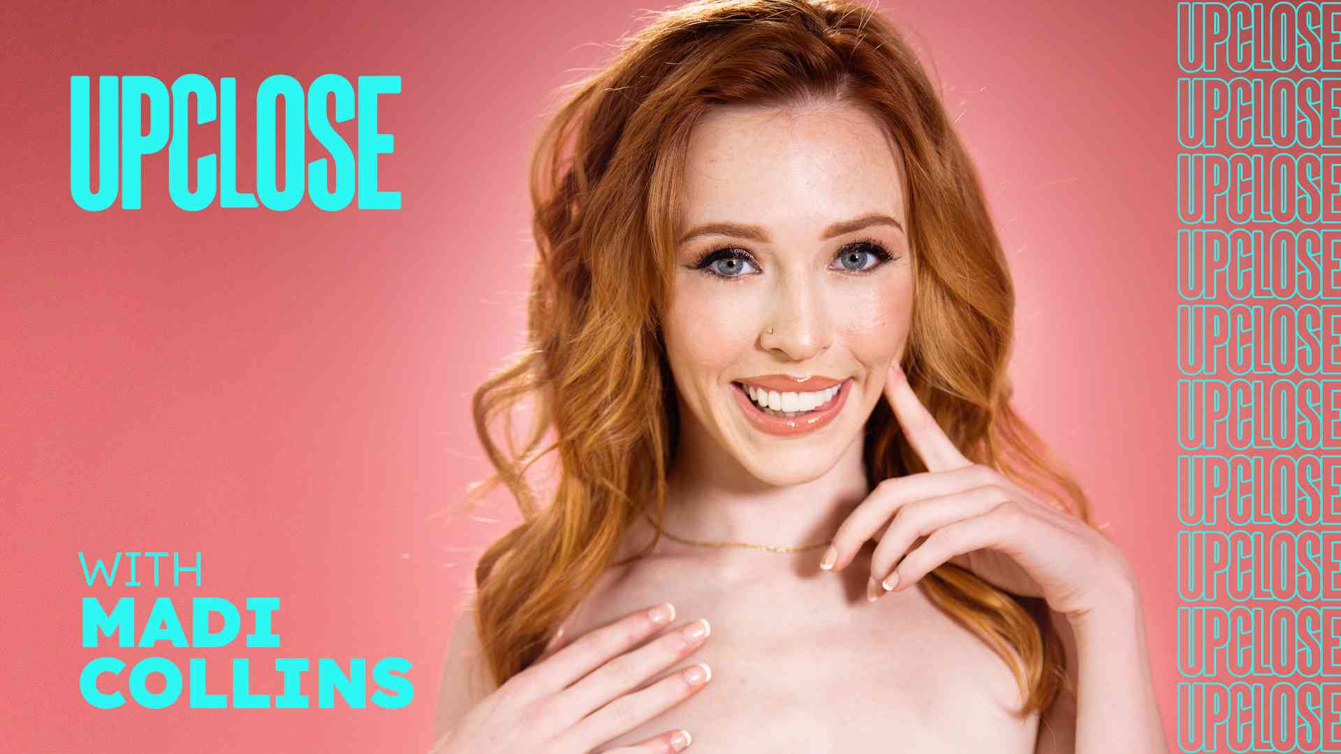 UPCLOSE &#8211; Madi Collins &#8211; Up Close With Madi Collins, PervTube.net