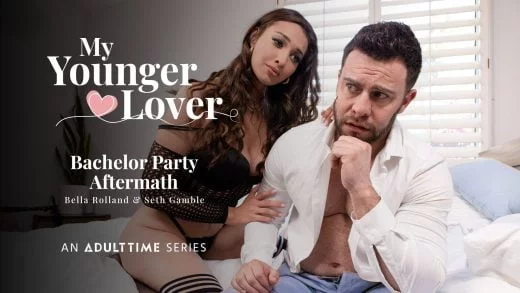 MyYoungerLover – Bella Rolland – Bachelor Party Aftermath