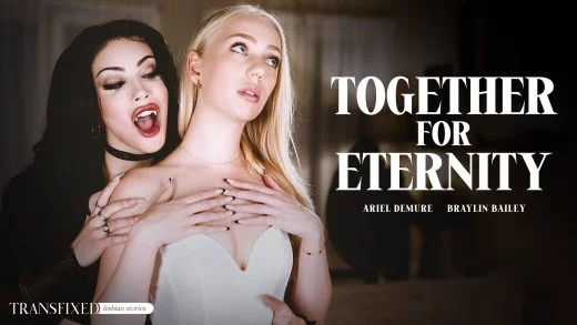 Transfixed – Braylin Bailey And Ariel Demure – Together For Eternity