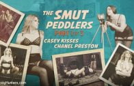 TSPussyHunters – Casey Kisses And Chanel Preston – The Smut Peddlers: Part One