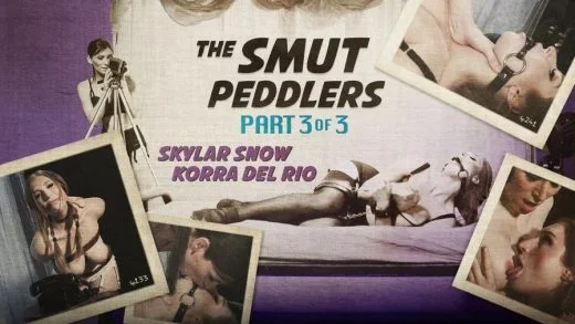 TSPussyHunters – Korra Del Rio And Skylar Snow – The Smut Peddlers: Part Three