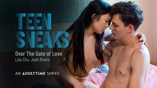 TeenSneaks – Lulu Chu – Over The Gate Of Love