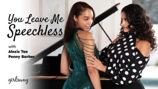 GirlsWay – Alexis Tae And Penny Barber – You Leave Me Speechless