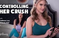 GirlsWay – Cadence Lux And Octavia Red – Controlling Her Crush