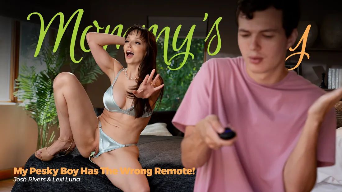 MommysBoy &#8211; Lexi Luna &#8211; My Pesky Boy Has The Wrong Remote!, PervTube.net